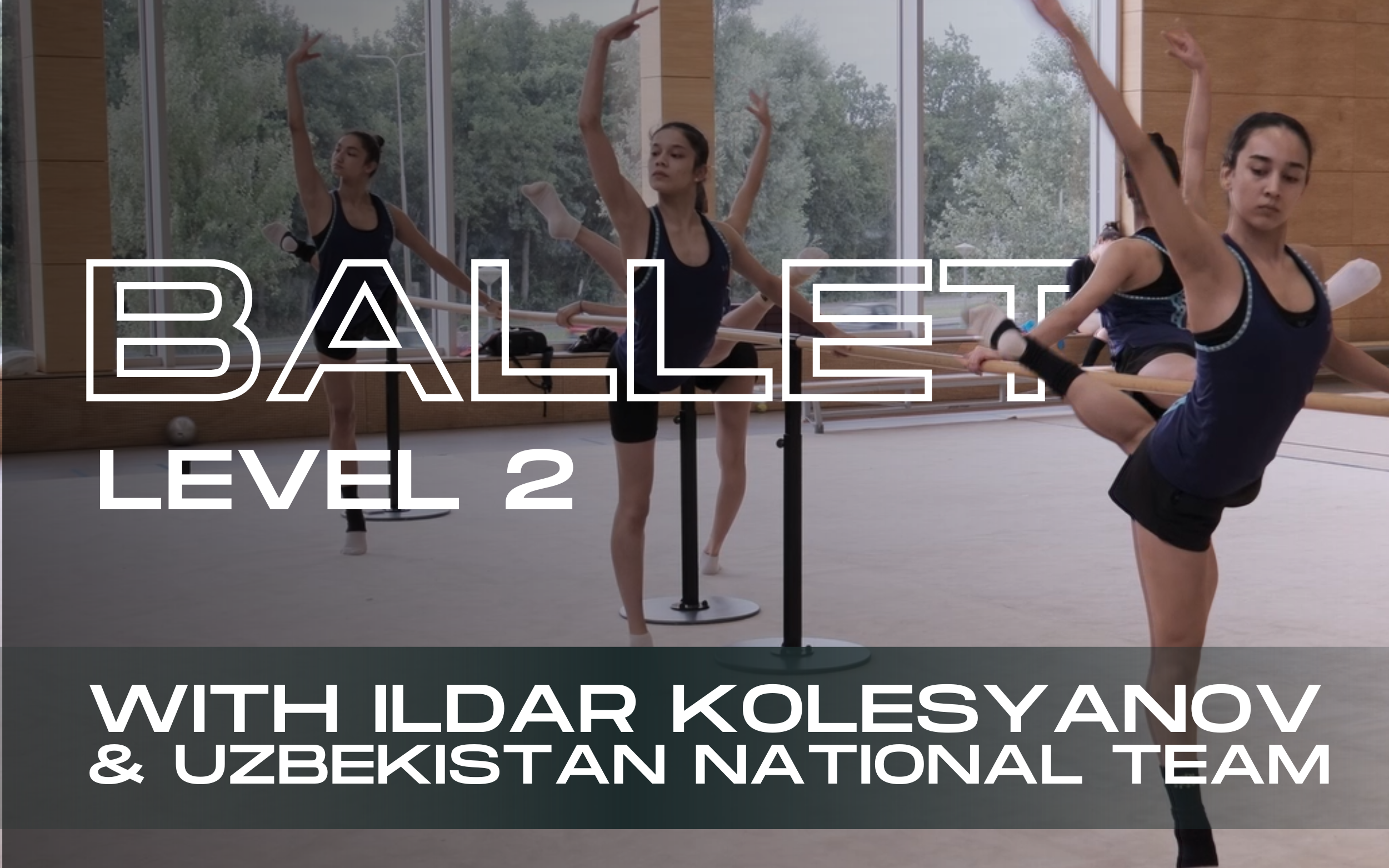 Ballet with Ildar Kolesyanov × Uzbekistan National Team